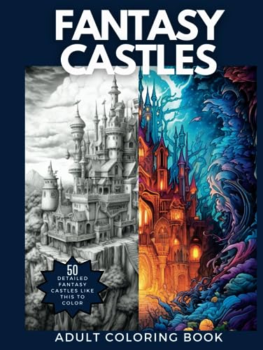 Fantasy Castles: Adult Coloring Book with 50 Amazingly Detailed Fantasy Castle Drawings von Independently published
