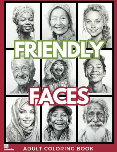 Friendly Faces Adult Coloring Book: Detailed Grayscale Drawings of a Diverse Group of Happy People from Around the World (Gorgeous Grayscale Portraits, Band 1) von Independently published