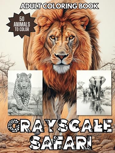 Grayscale Safari Adult Coloring Book: A Collection of 50 Amazing African Safari Animals for Adults von Independently published