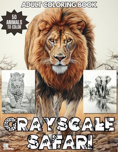 Grayscale Safari Coloring Book: A Collection of 50 Amazing African Safari Animals for Adults and Teens