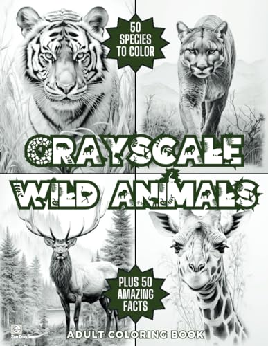Greyscale Wild Animals Adult Coloring Book: Amazing Nature Drawings and Facts About 50 Different Wildlife Species Including Lions, Tigers, Giraffes, Moose, Kangaroo and Many More von Independently published