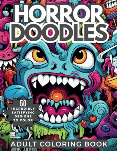Horror Doodles Adult Coloring Book: Relaxing Doodles of Cute and Creepy Critters for Stress Relief and Mindfulness