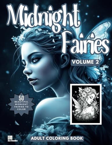 Midnight Fairies Volume 2 Adult Coloring Book: 50 Beautiful Fairy Drawings on a Black Background for Easy Coloring von Independently published