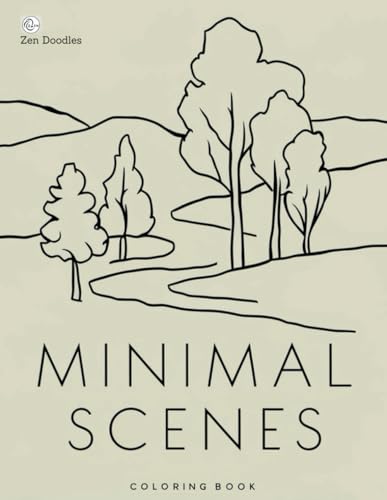 Minimal Scenes Coloring Book: 50 Simple and Easy Minimalist Landscape Drawings for Relaxation and Stress Relief von Independently published