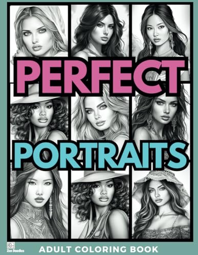 Perfect Portraits: A Relaxing Grayscale Coloring Book of Diverse and Beautiful Women (Gorgeous Grayscale Portraits, Band 10) von Independently published