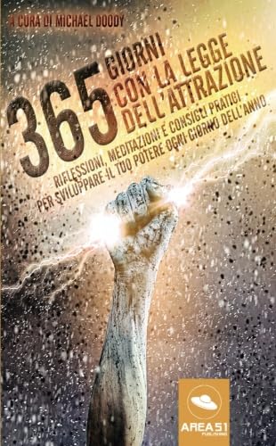 365 giorni con la Legge dell'Attrazione: Riflessioni, meditazioni e consigli pratici per sviluppare il tuo potere ogni giorno dell’anno 365 giorni con la Legge dell'Attrazione: Riflessioni, meditazioni e consigli pratici per sviluppare il tuo potere ogni giorno dell’anno von Area51 Publishing