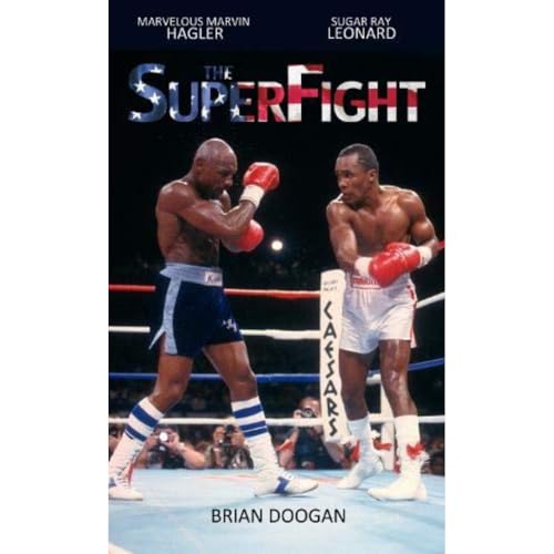 The SuperFight: Marvelous Marvin Hagler - Sugar Ray Leonard