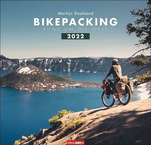 Bikepacking rund um die Welt Kalender 2022 - mit Positionskarte - Reisekalender für Fahrrad-Fans - Wandkalender mit Monatskalendarium - 12 Farbfotos - 48 x 46 cm