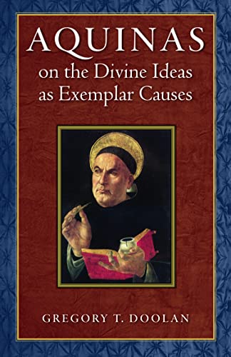 Aquinas on the Divine Ideas as Exemplar Causes