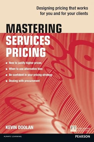 Mastering Services Pricing: Designing pricing that works for you and for your clients