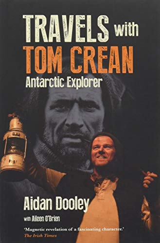 Travels with Tom Crean: Antarctic Explorer