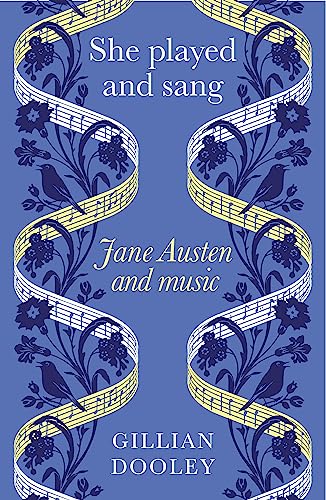 She played and sang: Jane Austen and music