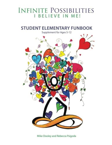Infinite Possibilities: I Believe in Me!: Student Elementary Funbook von Independently published