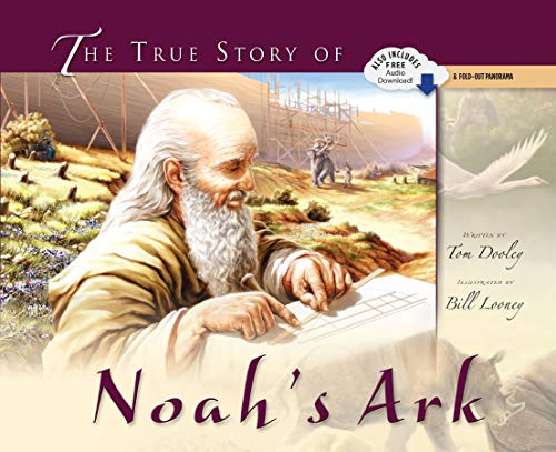 The True Story of Noah's Ark: It's Not Just for Kids Anymore von New Leaf Publishing Group