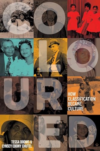 COLOURED - How Classification Became Culture: How Classification Becomes Culture