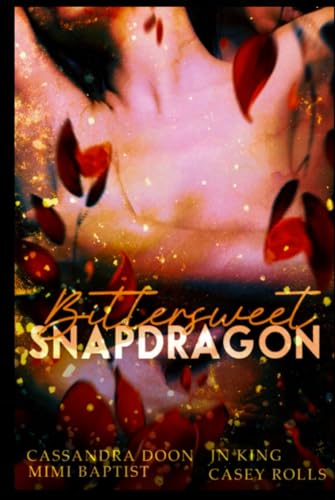 Bittersweet Snapdragon Bittersweet Snapdragon von Independently published