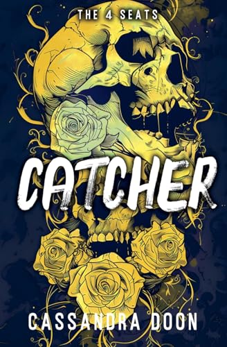Catcher (The 4 Seats, Band 4) von Cassandra Doon
