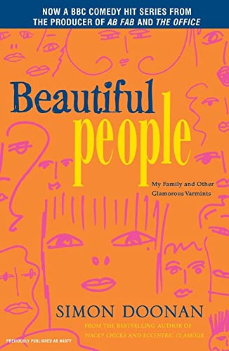 Beautiful People: My Family and Other Glamorous Varmints von Simon & Schuster