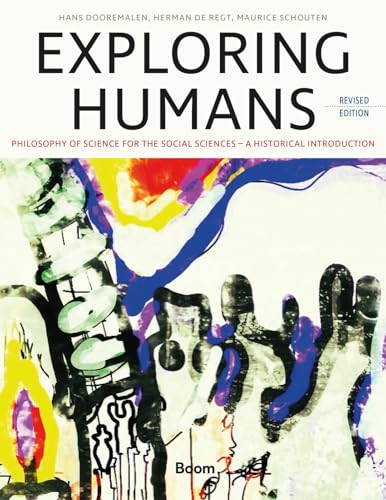 Exploring Humans: Philosophy of Science for the Social Sciences – A Historical Introduction von Boom