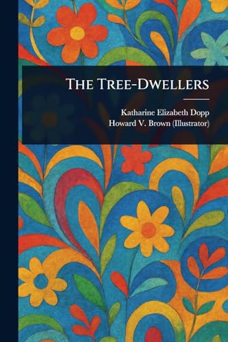 The Tree-Dwellers von Anson Street Press