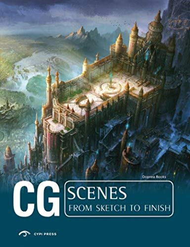 CG Scenes: From Sketch to Finish