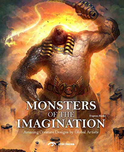 Monsters from the Imagination: Best Creatures by Global Artists: Best Creature Designs by Global Artists von Cypi Press