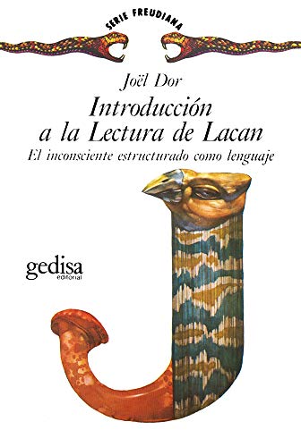 Introducción a la lectura de Lacan : El inconsciente estructurado como lenguaje en psicoanálisis (Serie Freudiana, Band 121117)