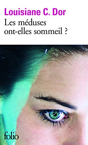 Les meduses ont-elles sommeil ? (Prix Renaudot poche 2017) von Folio