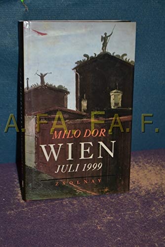 Wien, Juli 1999: Roman von Zsolnay-Verlag