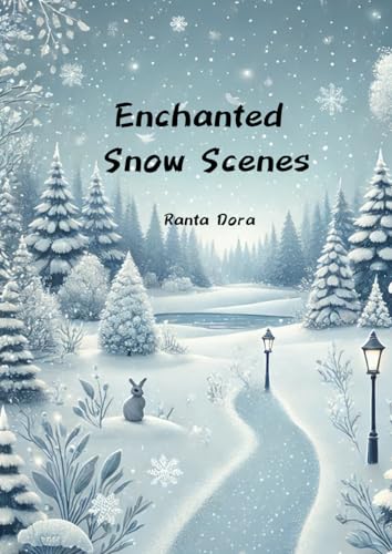 Enchanted Snow Scenes von Independently published