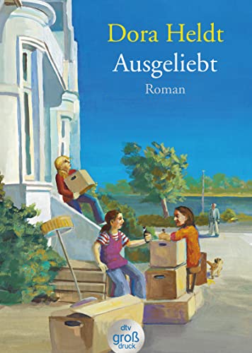 Ausgeliebt: Roman (dtv großdruck)