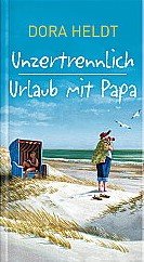 Doppelband: Unzertrennlich + Urlaub mit Papa