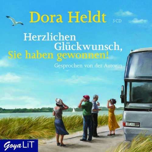 Herzlichen Glückwunsch, Sie haben gewonnen!: Gelesen von der Autorin Herzlichen Glückwunsch, Sie haben gewonnen!: Gelesen von der Autorin