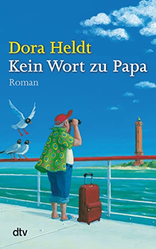 Kein Wort zu Papa: Roman von dtv Verlagsgesellschaft