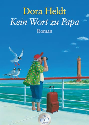 Kein Wort zu Papa: Roman (dtv großdruck)