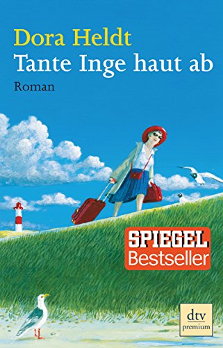 Tante Inge haut ab: Roman Tante Inge haut ab: Roman