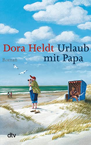 Urlaub mit Papa: Roman von dtv Verlagsgesellschaft