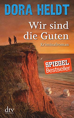 Wir sind die Guten: Kriminalroman (Karl Sönnigsen ermittelt, Band 2)