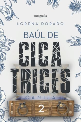 Baúl de cicatrices 2: Canija von Autografía