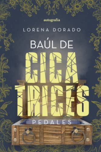 Baúl de cicatrices von AUTOGRAFIA,EDITORIAL