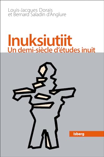 Inuksiutiit: Un demi-siècle d'études inuit von PU QUEBEC