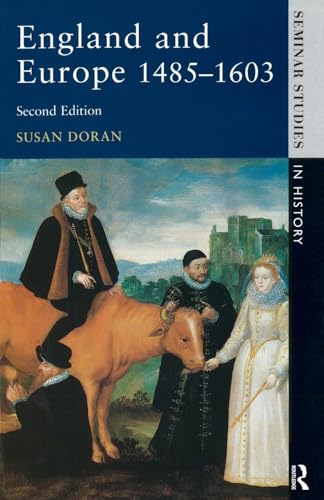 England and Europe 1485-1603 (Seminar Studies in History)