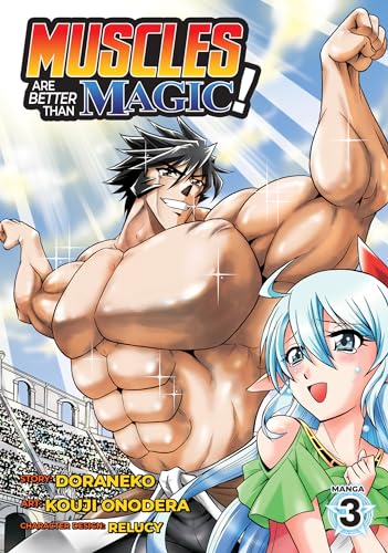 Muscles Are Better Than Magic! 3 (Muscles Are Better Than Magic!, Manga, 3, Band 3)