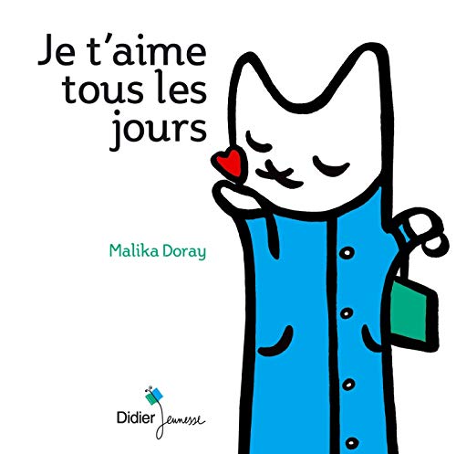 Je t'aime tous les jours von DIDIER JEUNESSE