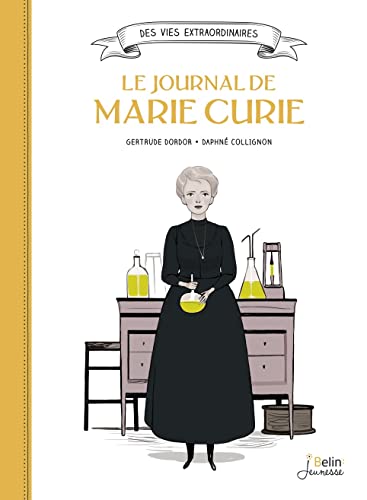 Le journal de Marie Curie von BELIN EDUCATION