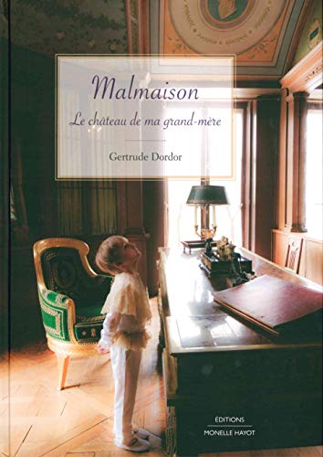 Malmaison, Le château de ma grand-mère von Acc Art Books