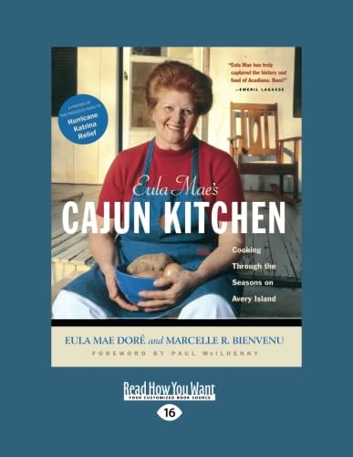 Eula Mae's Cajun Kitchen: Cooking through the Seasons on Avery Island von ReadHowYouWant