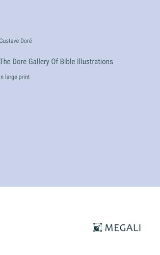 The Dore Gallery Of Bible Illustrations: in large print von Megali Verlag