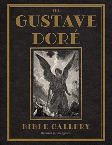 The Gustave Doré Bible Gallery: Restored Special Edition