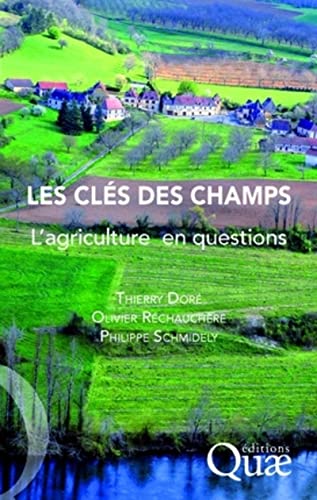 Les clés des champs : L'agriculture en questions